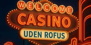 Casino uden om ROFUS - Find de bedste muligheder 1474009583 Casino uden om ROFUS - Find de bedste muligheder 1474009583