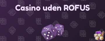 Casino Uden ROFUS - Spil Uden Indskud Casino Uden ROFUS - Spil Uden Indskud