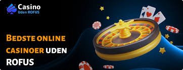 Danske Online Casino Uden Rofus En Guide til Spil uden Begrænsninger